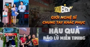 Giới Nghệ Sĩ Đồng Lòng Góp Sức Khắc Phục Hậu Quả Bão Lũ Miền Trung