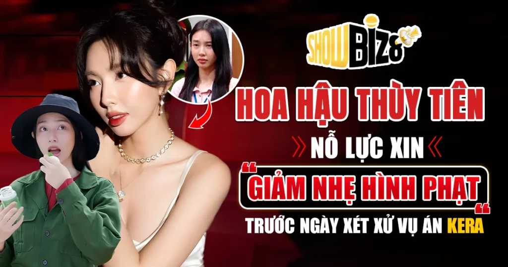 hoa-hau-thuy-tien-no-luc-xin-giam-nhe-hinh-phat-vu-an-kera