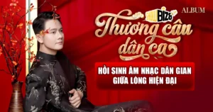 Album “Thương câu dân ca”