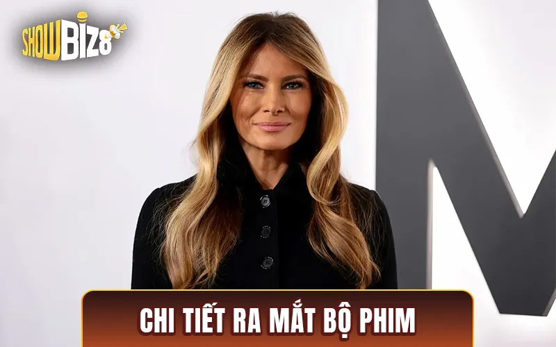 Chi Tiết Ra Mắt Bộ Phim