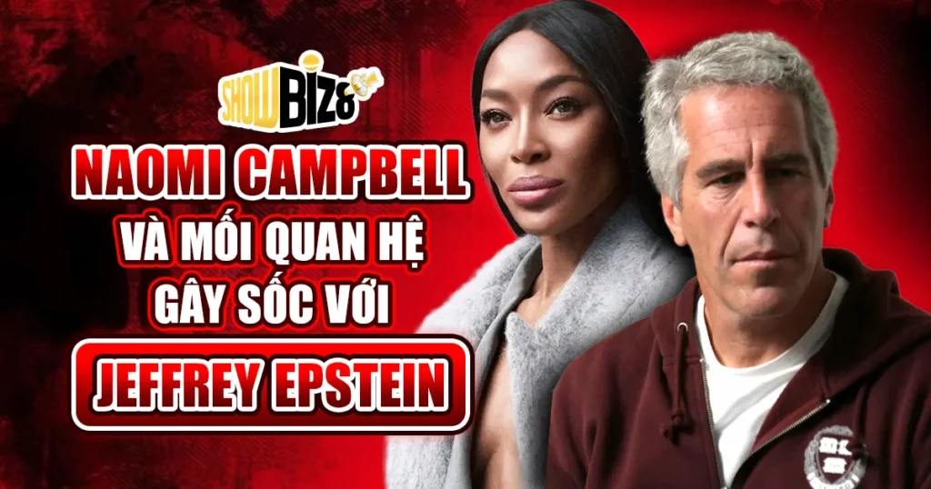 Naomi Campbell và Jeffrey Epstein