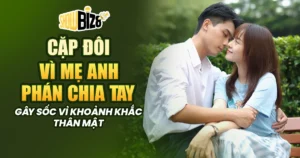 Cặp Đôi Vì Mẹ Anh Phán Chia Tay