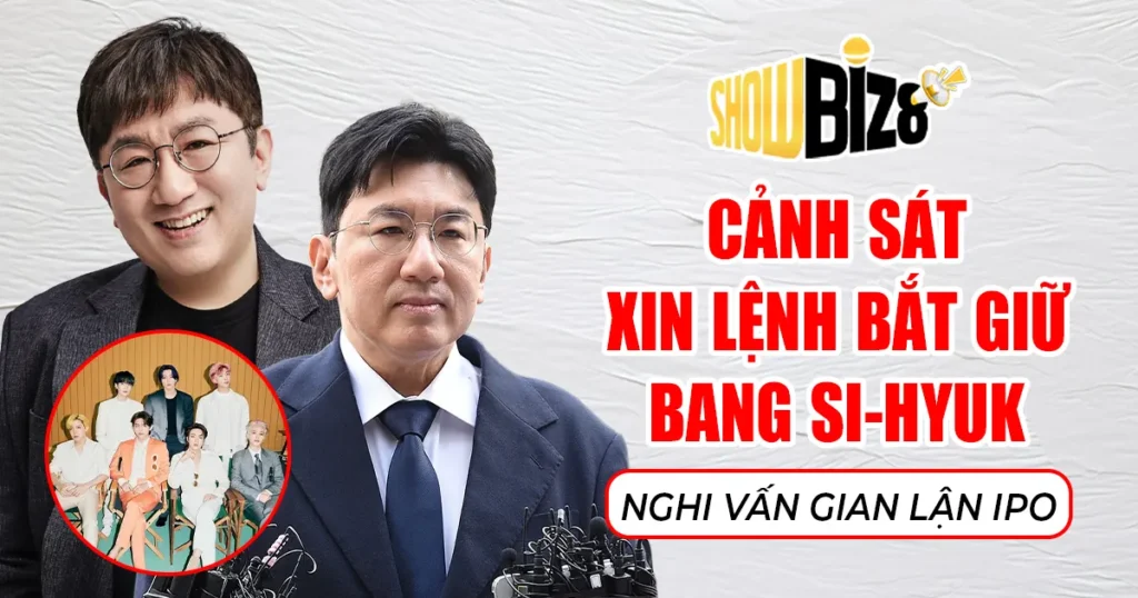 Cảnh sát xin lệnh bắt giữ Bang Si-hyuk