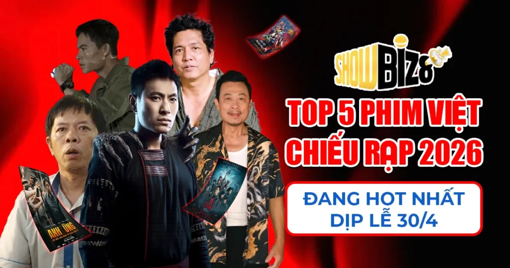 Top 5 Phim Việt chiếu rạp 2026