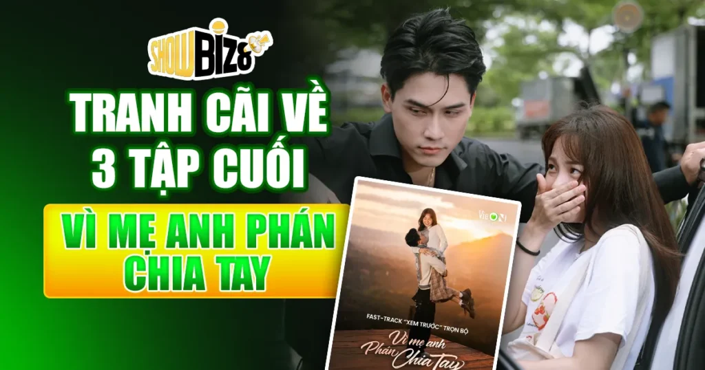 Vì mẹ anh phán chia tay