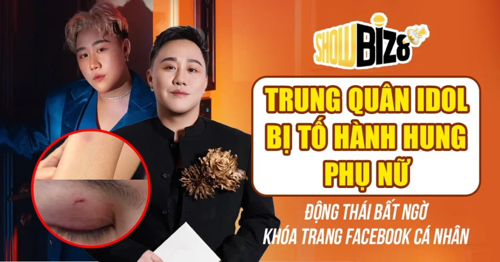 Trung Quân Idol Bị Tố Hành Hung