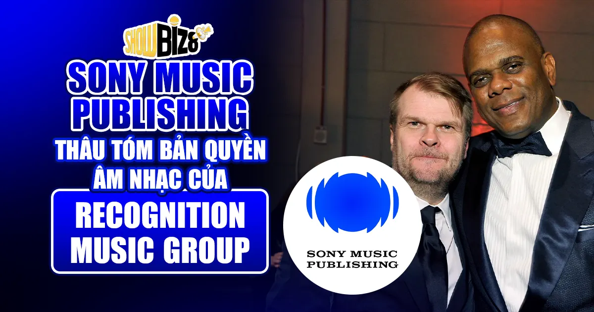 Sony Music Publishing Thâu Tóm Bản Quyền