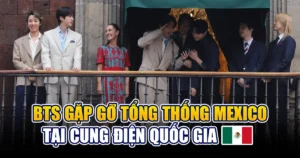 BTS gặp gỡ Tổng thống Mexico