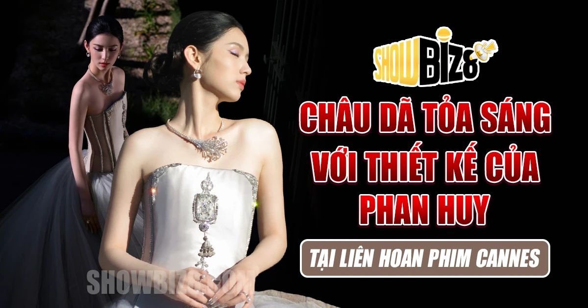 Châu Dã Tỏa Sáng với Thiết Kế của Phan Huy