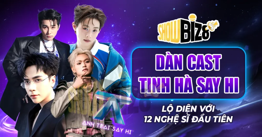Dàn Cast Tinh Hà Say Hi