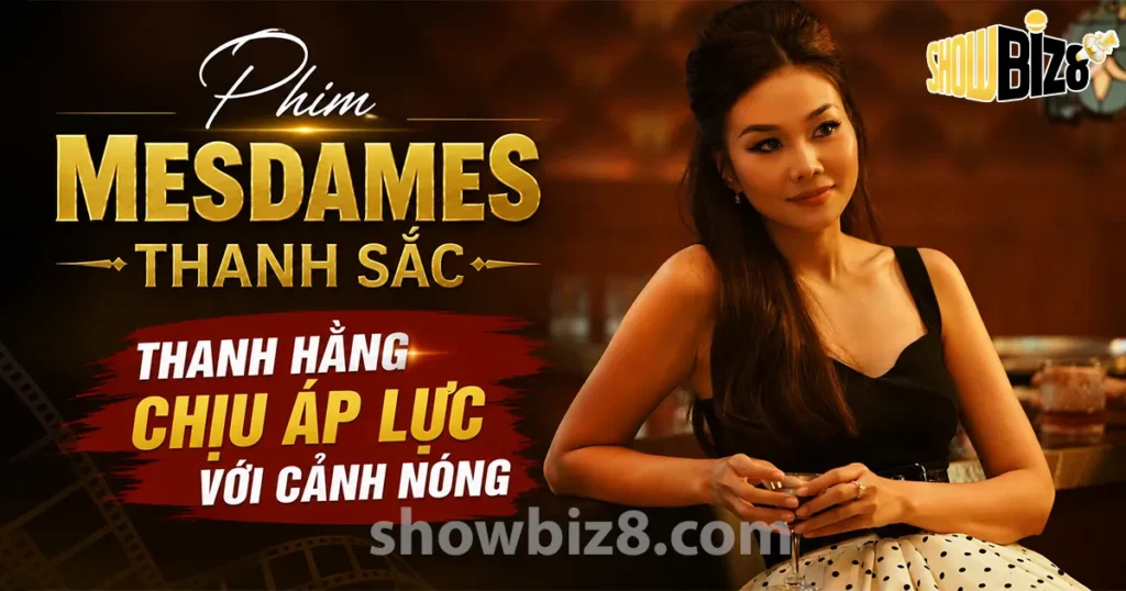 Phim Mesadames Thanh Sắc
