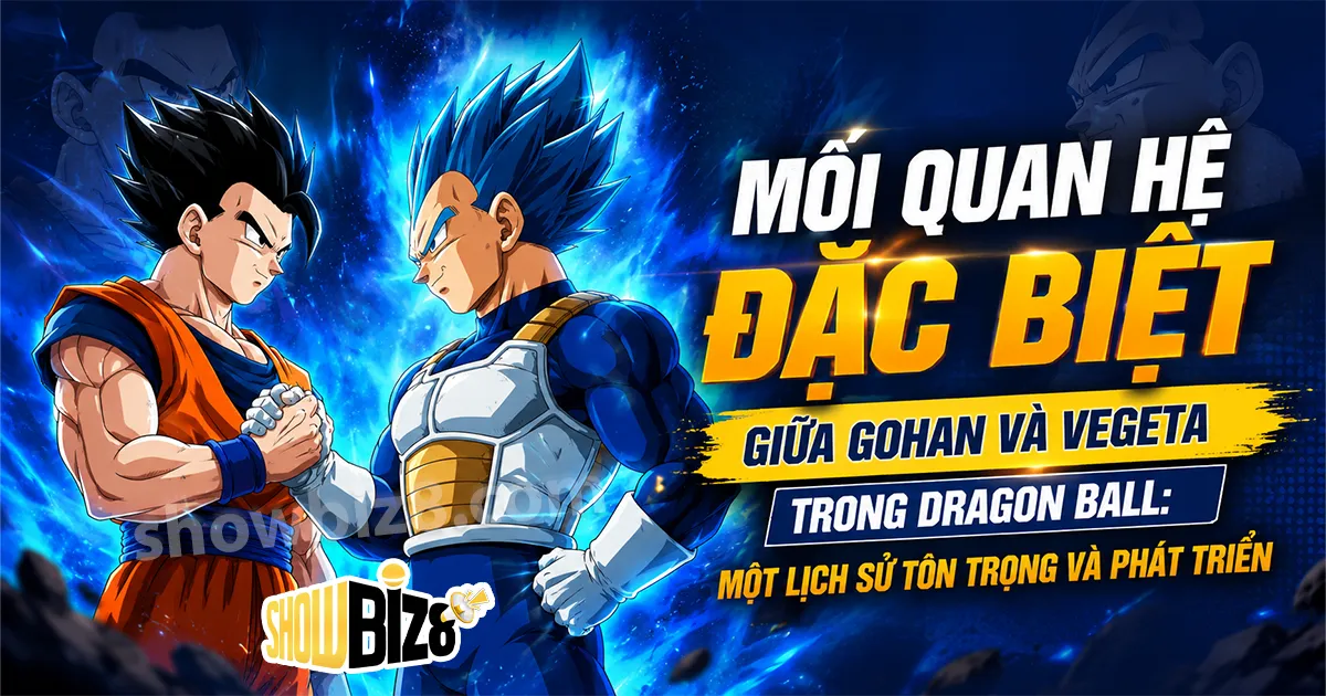 Son Gohan Và Vegeta