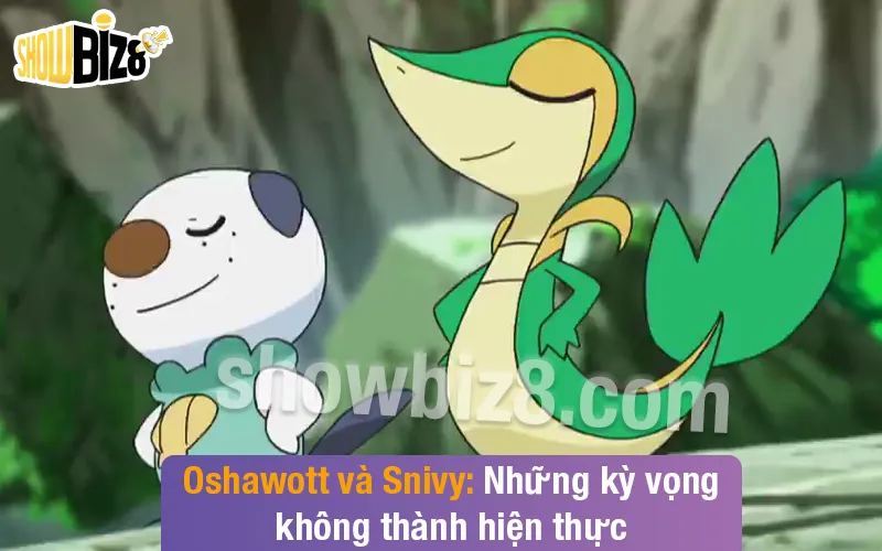 Oshawott và Snivy
