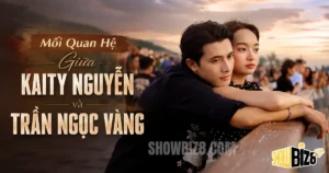 Kaity Nguyễn và Trần Ngọc Vàng