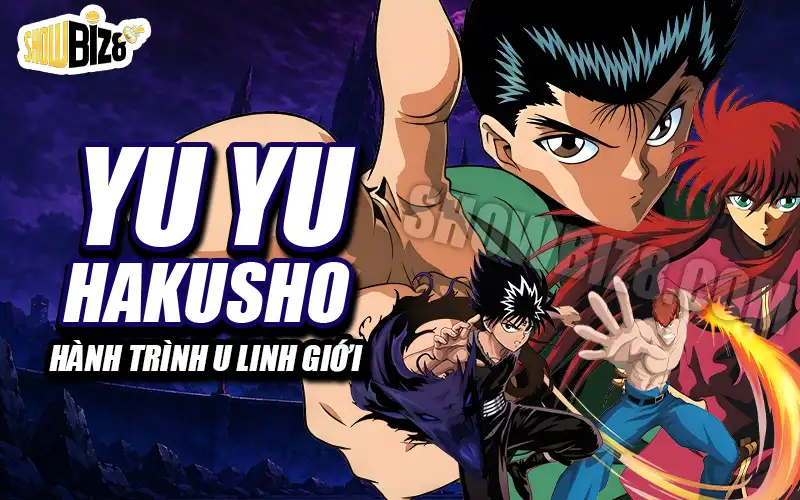 Yu Yu Hakusho (Hành Trình U Linh Giới)